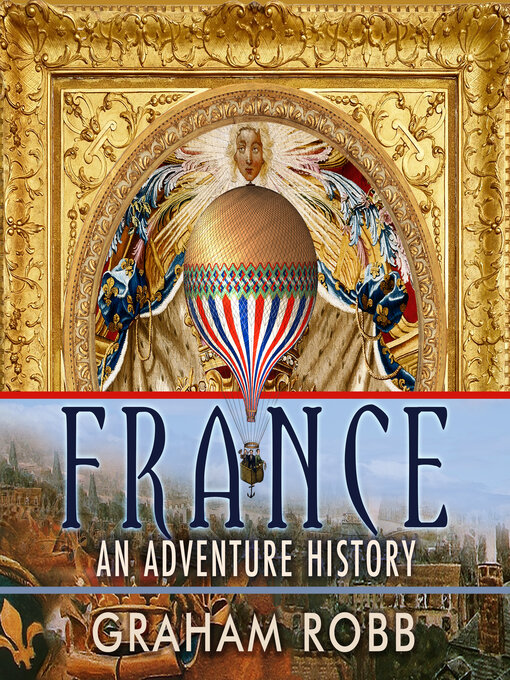 Title details for France by Graham Robb - Available